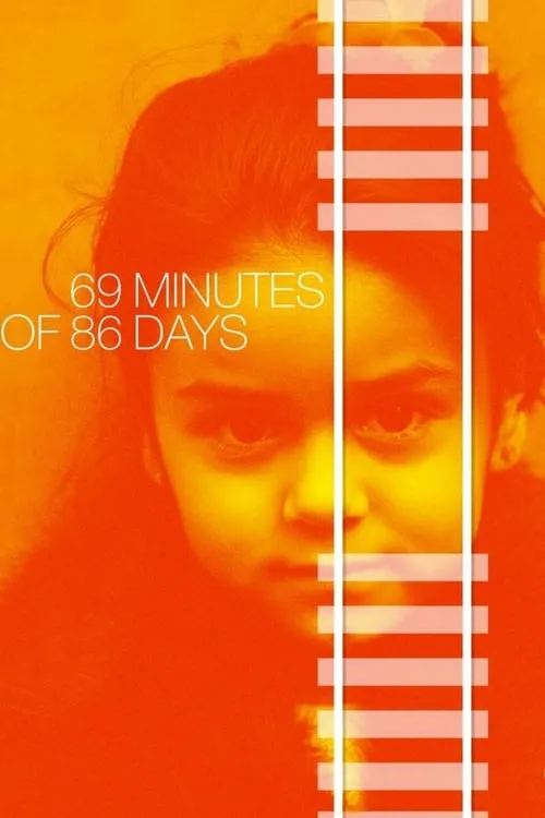 69 Minutes of 86 Days (movie)