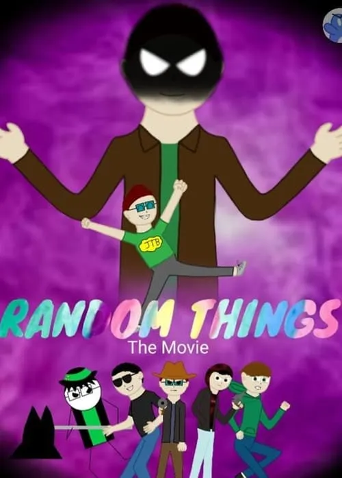 RANDOM THINGS The Movie (movie)