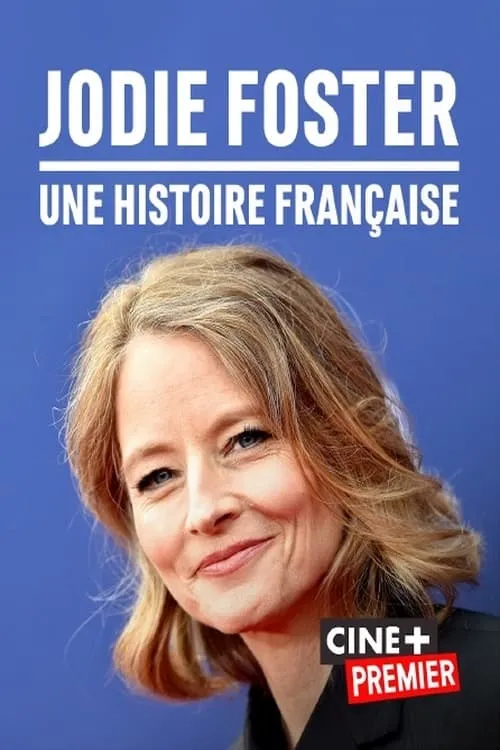 Jodie Foster, une histoire française (movie)