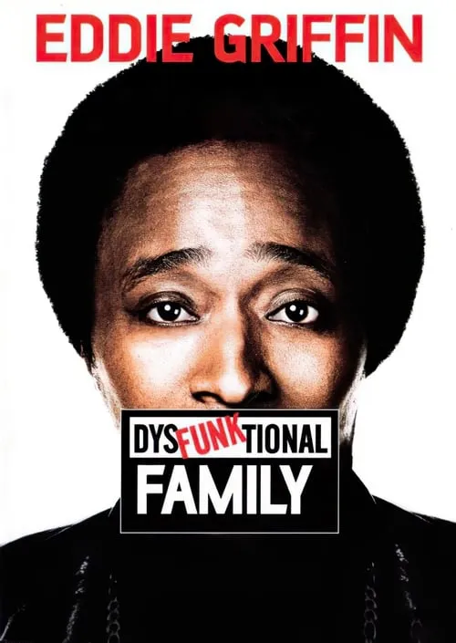 Eddie Griffin: DysFunktional Family (фильм)