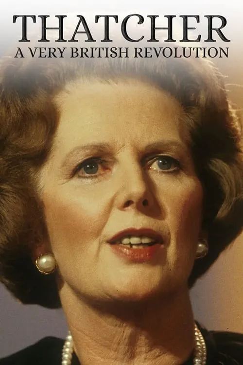 Thatcher: A Very British Revolution (series)