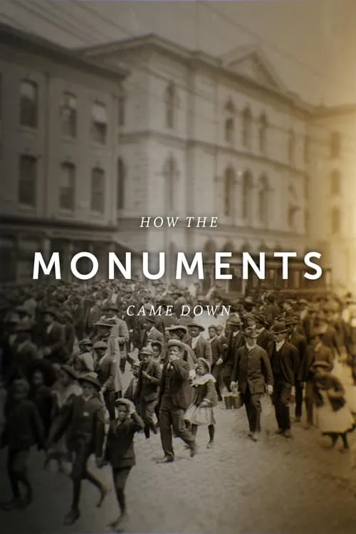 How the Monuments Came Down (фильм)
