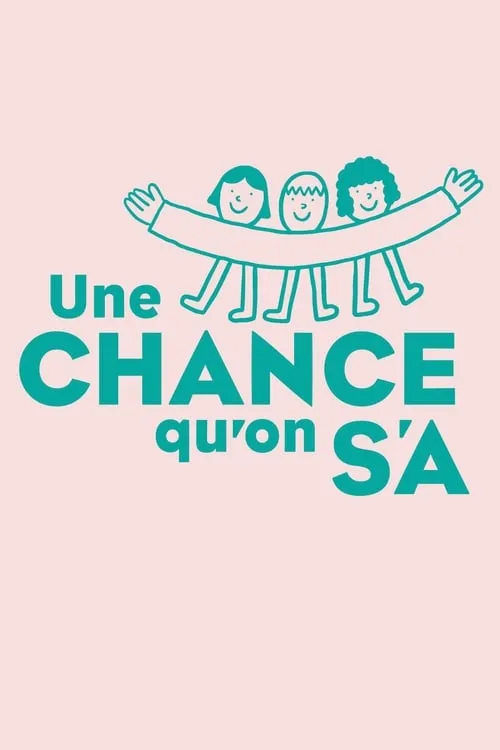 Une chance qu'on s'a (movie)