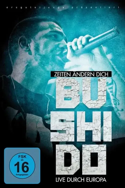 Bushido - Zeiten ändern dich - (Live in Ludwigsburg) (фильм)