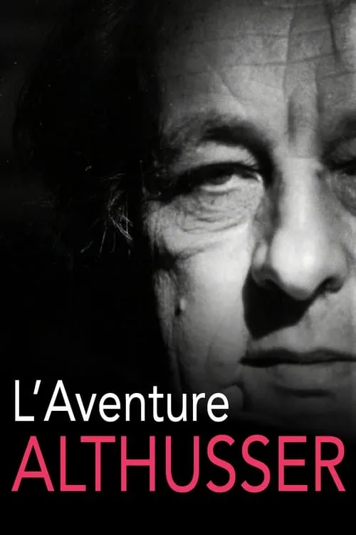 Althusser, an Intellectual Adventure