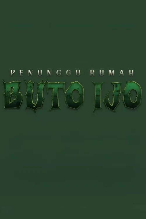 Penunggu Rumah: Buto Ijo (фильм)