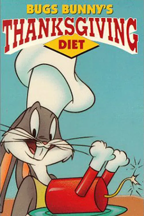 Bugs Bunny's Thanksgiving Diet (фильм)