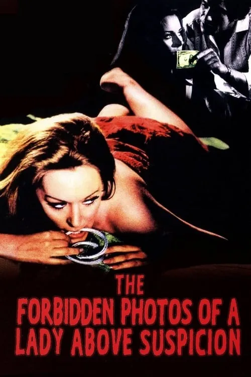 The Forbidden Photos of a Lady Above Suspicion (movie)