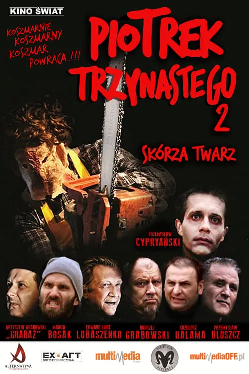 Piotrek trzynastego 2: Skórza twarz (фильм)