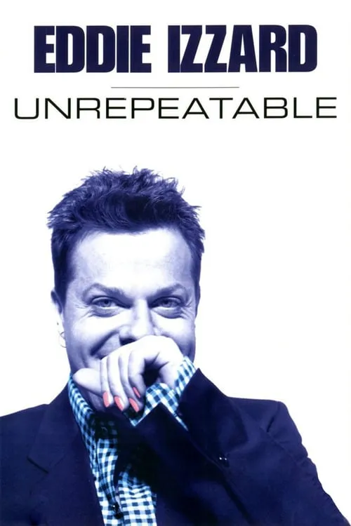 Eddie Izzard: Unrepeatable (movie)