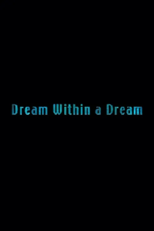 Femme Fatale: Dream Within a Dream (movie)
