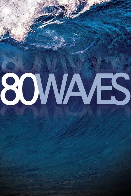 80 Waves (фильм)