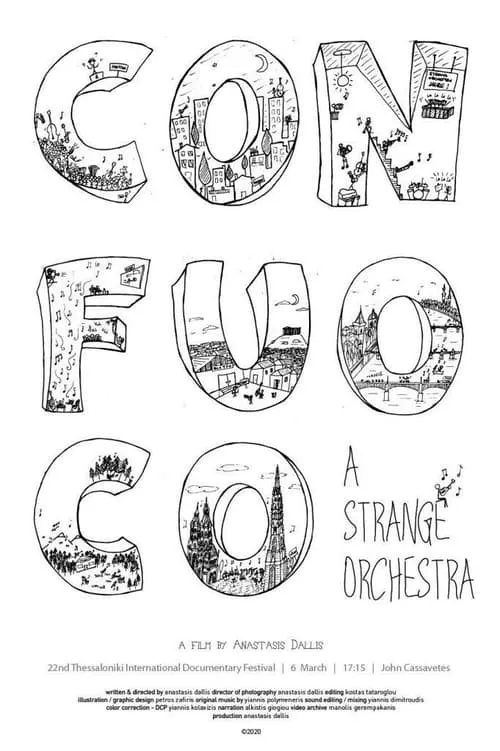 Con Fuoco - A Strange Orchestra (movie)