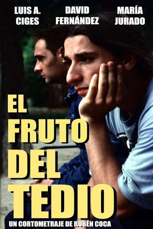 El fruto del tedio (movie)