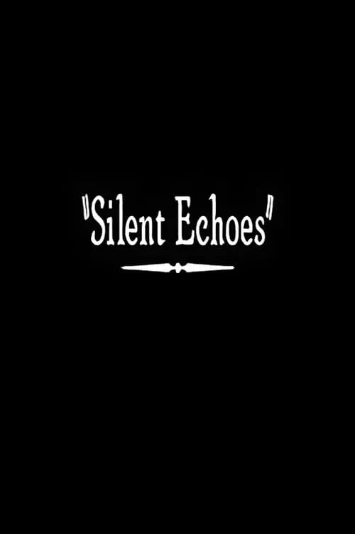 Silent Echoes (movie)