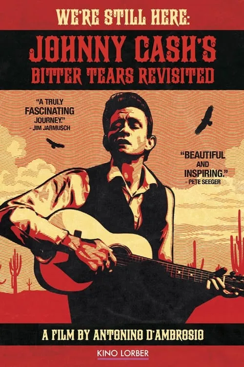 We're Still Here: Johnny Cash's Bitter Tears Revisited (movie)