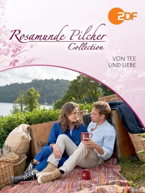 Rosamunde Pilcher: Von Tee und Liebe (фильм)