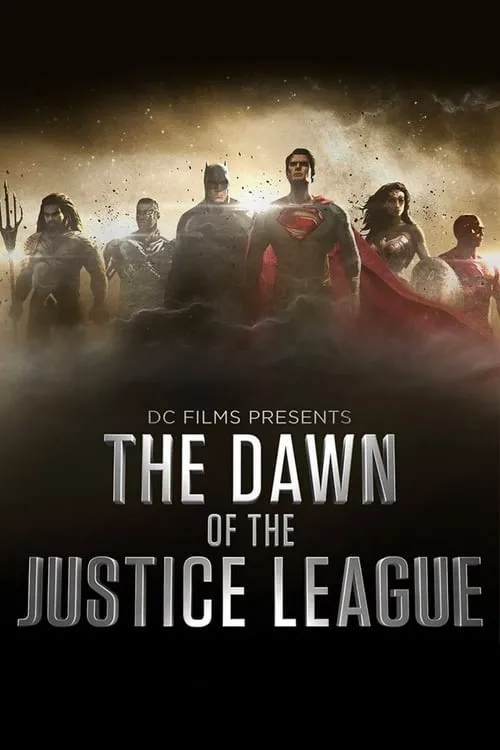 DC Films представляет: Рассвет Лиги Справедливости