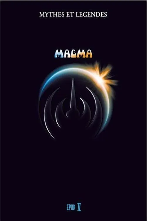 Magma - Myths and Legends Volume V (movie)