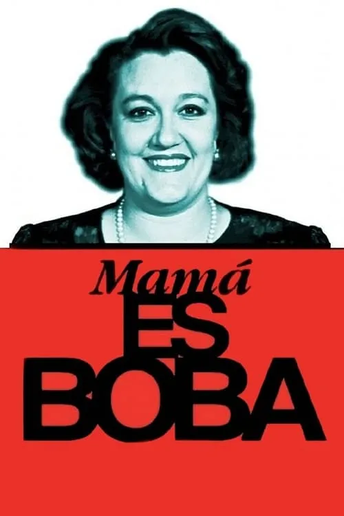 Mamá es boba (movie)