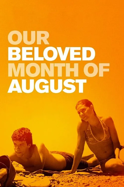 Our Beloved Month of August (movie)