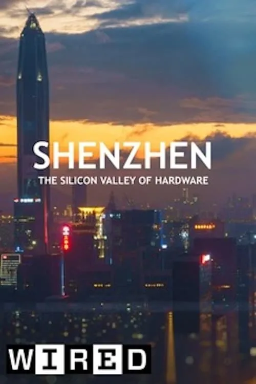 Shenzhen: The Silicon Valley of Hardware (movie)