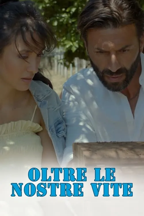 Oltre le nostre vite (movie)