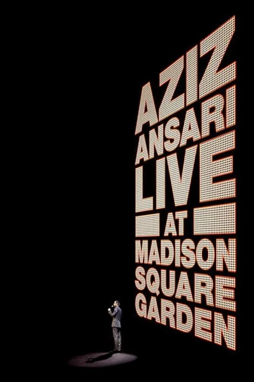 Aziz Ansari: Live at Madison Square Garden (movie)