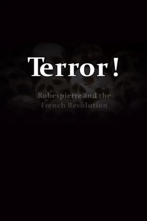 Terror! Robespierre and the French Revolution (movie)