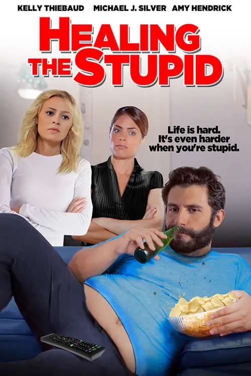 Healing the Stupid (movie)