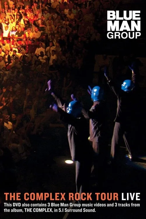 Blue Man Group: The Complex Rock Tour Live (movie)