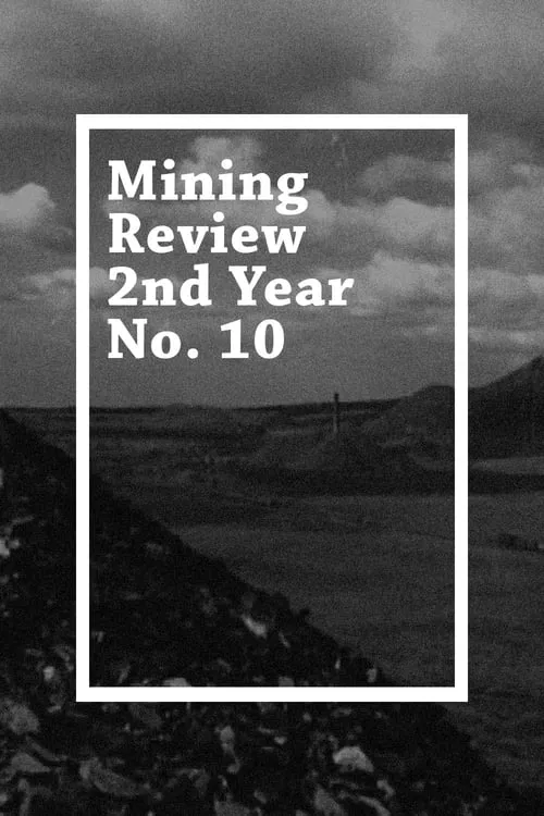 Mining Review 2nd Year No. 10 (movie)