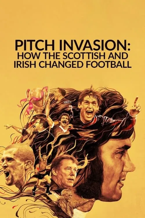 Pitch Invasion: How the Scottish and Irish Changed Football (series)