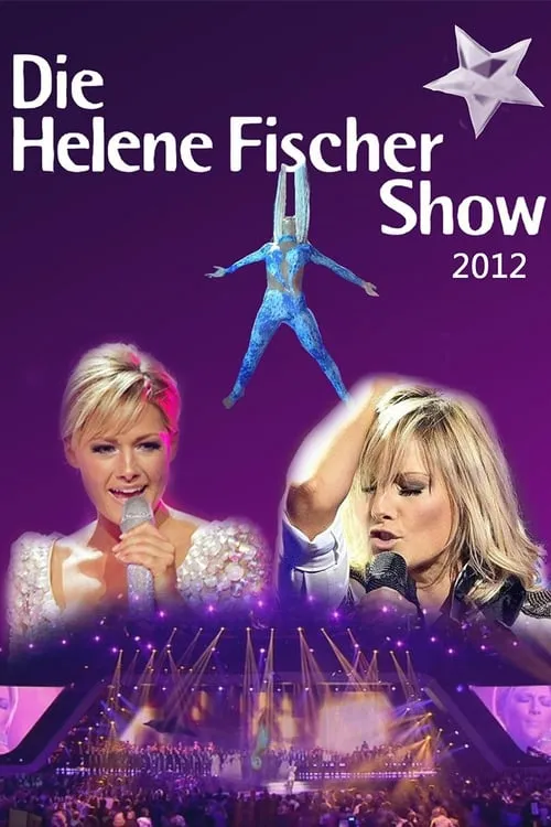 Die Helene Fischer Show 2012 (фильм)