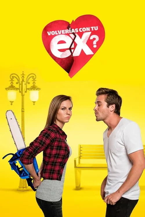 ¿Volverías con tu ex? (сериал)