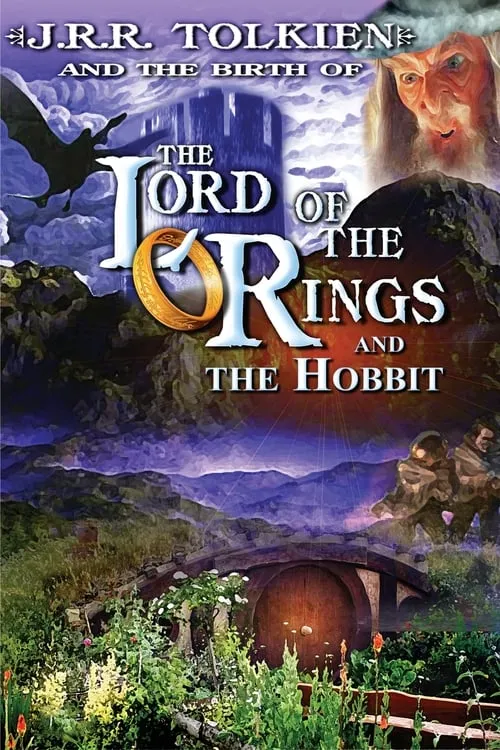 J.R.R. Tolkien and the Birth of "The Lord of the Rings" and "The Hobbit" (movie)