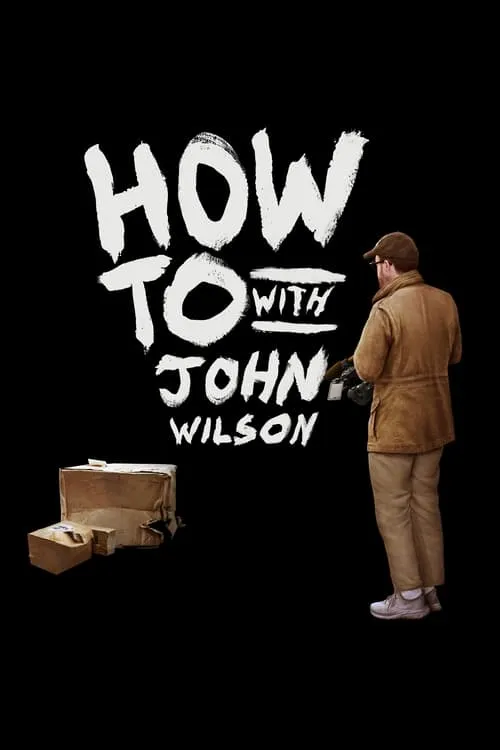 How To with John Wilson (series)