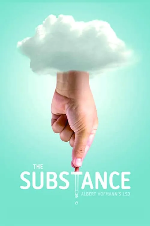 The Substance: Albert Hofmann's LSD (movie)