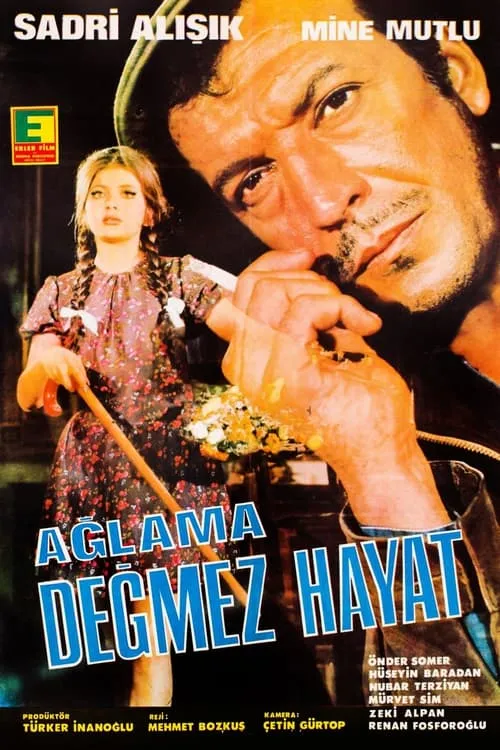 Ağlama Değmez Hayat (movie)