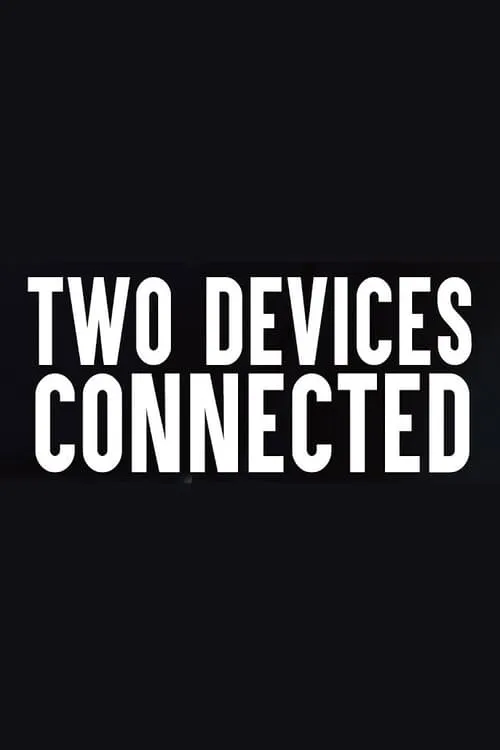 Two Devices Connected