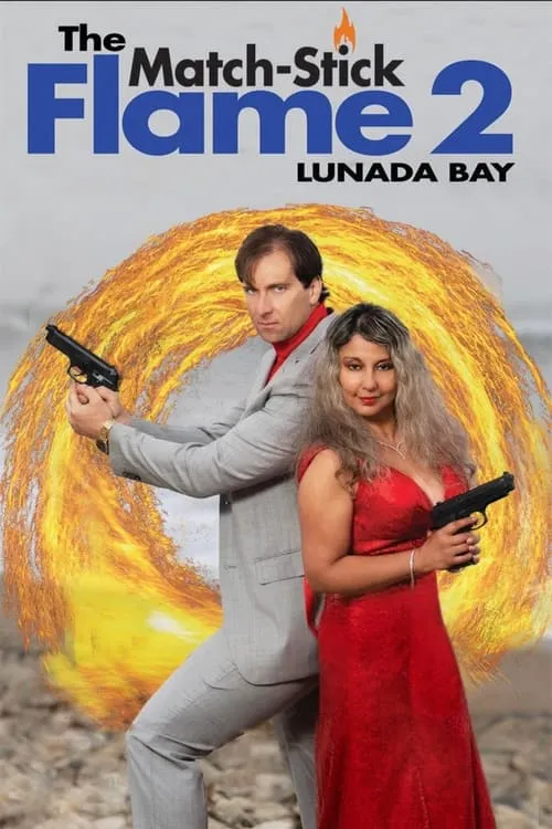 The Match-Stick Flame 2: Lunada Bay (movie)