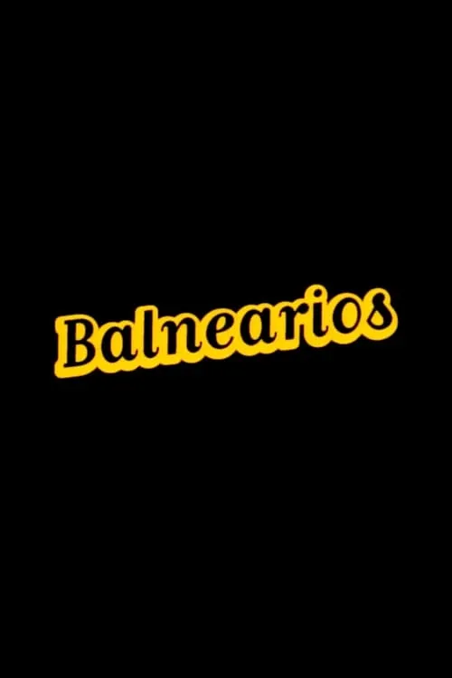 Balnearios (фильм)