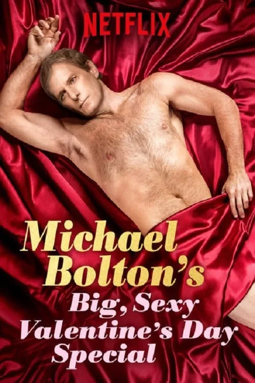 Michael Bolton's Big, Sexy Valentine's Day Special (фильм)