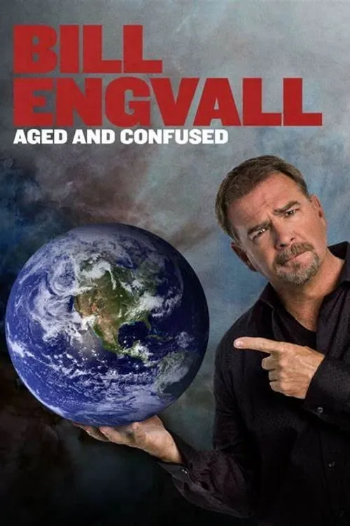 Bill Engvall: Aged & Confused (movie)