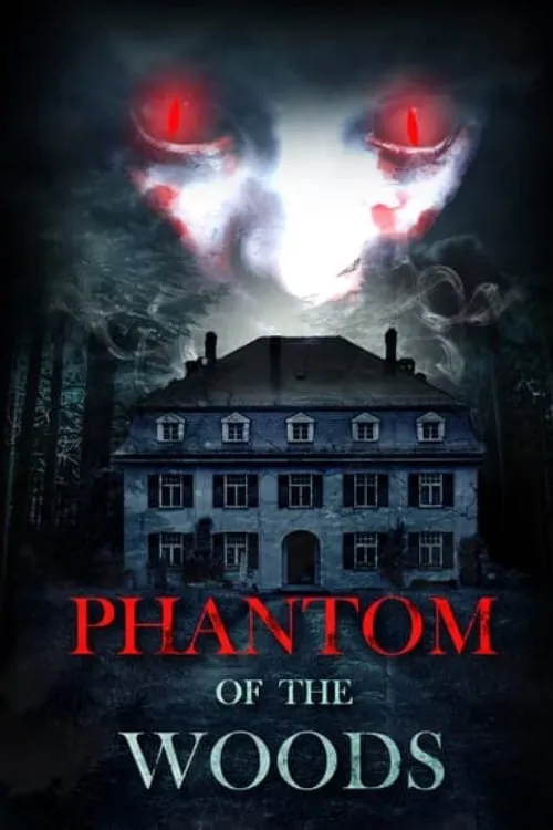 Phantom Of The Woods (movie)