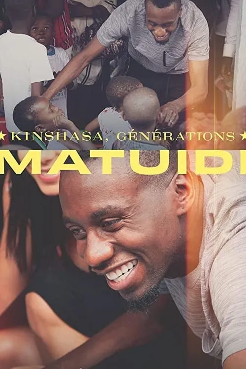 Kinshasa, générations Matuidi (movie)