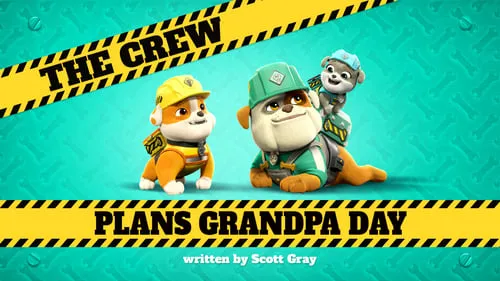 The Crew Plans Grandpa Day