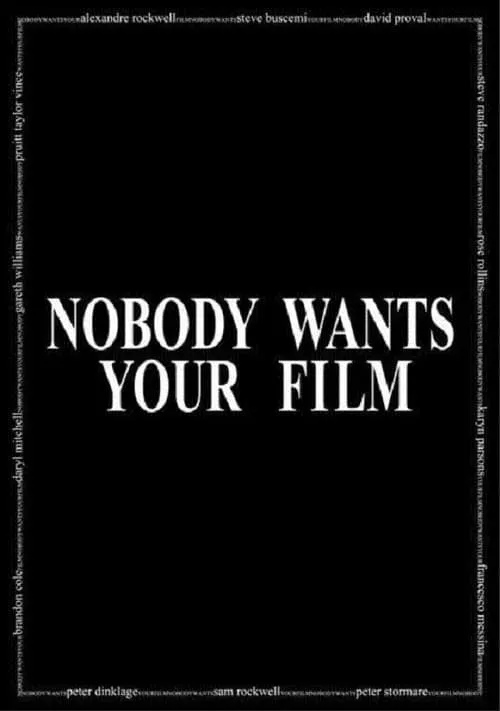 Nobody Wants Your Film (movie)