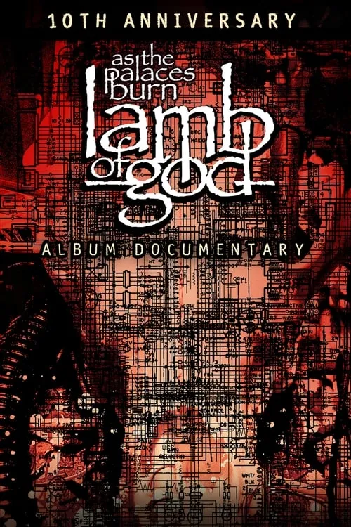 Lamb of God: The Making of As the Palaces Burn Album (movie)