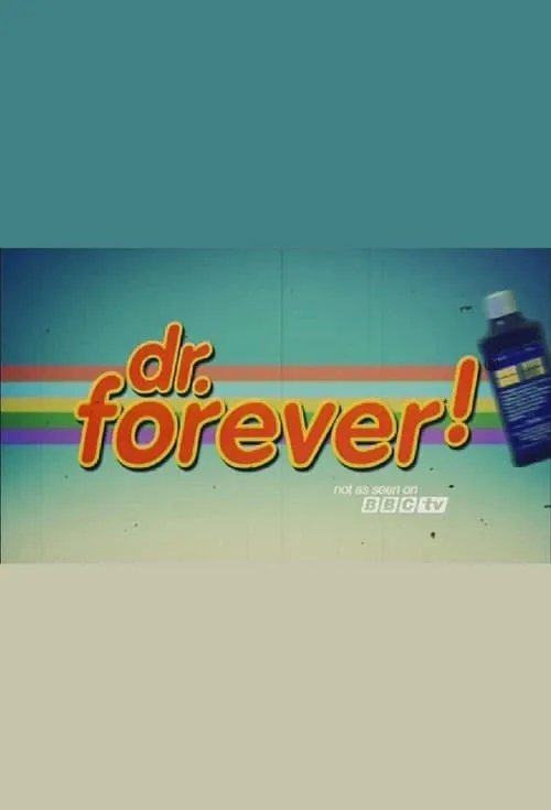 Dr. Forever! (сериал)